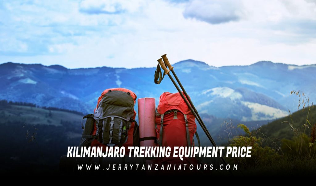 Kilimanjaro Trekking Equipment Price