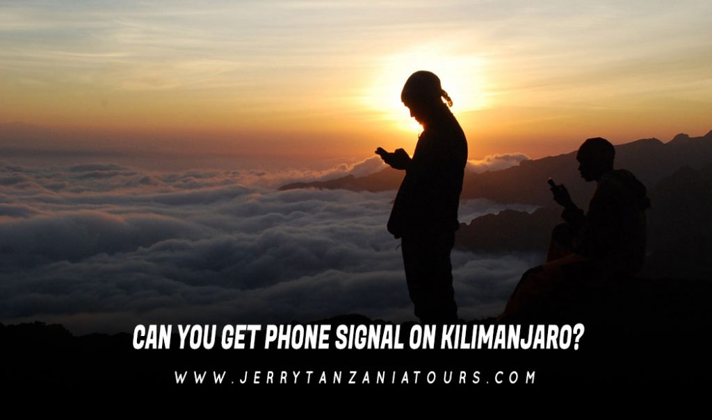 Can You Get Phone Signal On Kilimanjaro