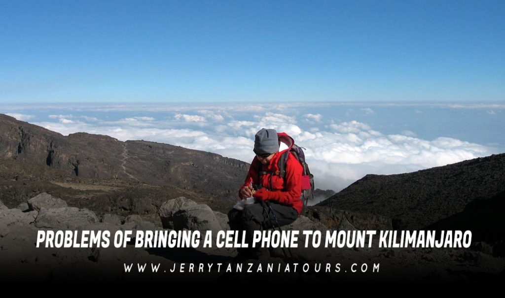Problems Of Bringing A Cell Phone To Mount Kilimanjaro